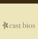 cast bios